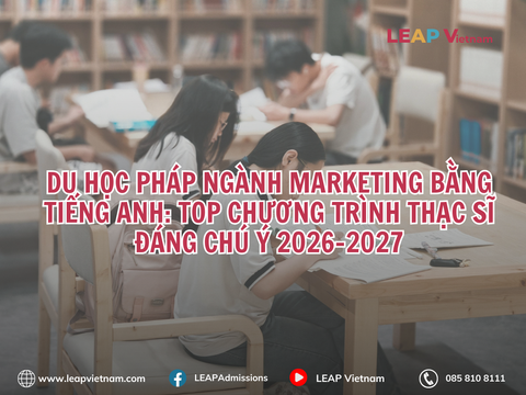 Du học Pháp ngành Marketing bằng tiếng Anh: Top chương trình Thạc sĩ đáng chú ý 2026–2027