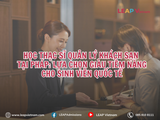 Học Thạc sĩ Quản lý Khách sạn tại Pháp: Lựa chọn giàu tiềm năng cho sinh viên quốc tế