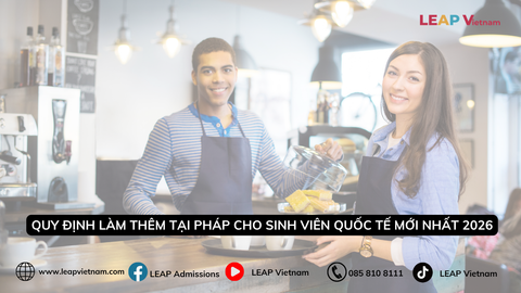 Quy Định Làm Thêm Tại Pháp Cho Sinh Viên Quốc Tế Mới Nhất 2026