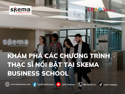 Du học Pháp tại SKEMA Business School: Các chương trình Thạc sĩ nổi bật bằng tiếng Anh