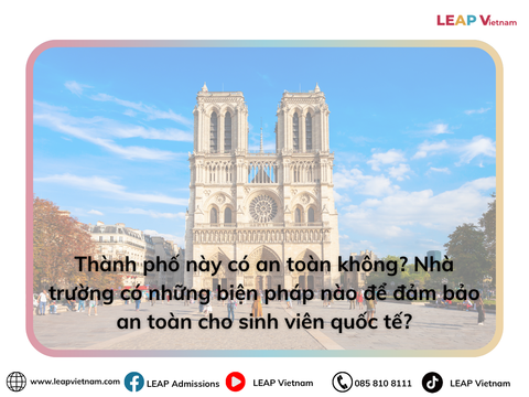 Thành phố này có an toàn không? Nhà trường có những biện pháp nào để đảm bảo an toàn cho sinh viên quốc tế? | Is the city safe? What measures does the institution take to ensure the safety of international students?
