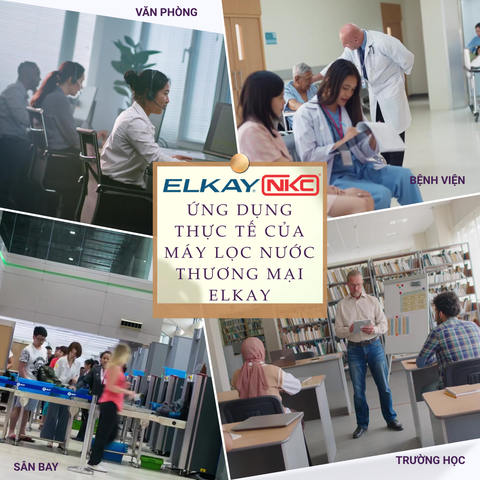 Ứng dụng thực tế của máy lọc nước thương mại Elkay