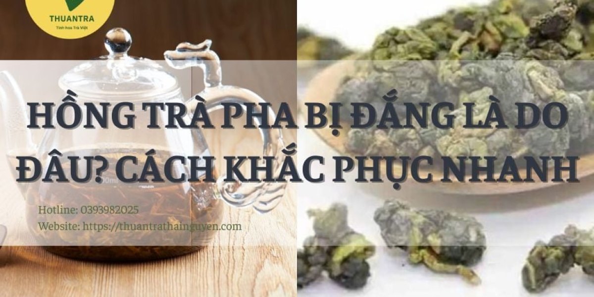 Hồng Trà Pha Bị Đắng Là Do Đâu? Cách Khắc Phục Nhanh