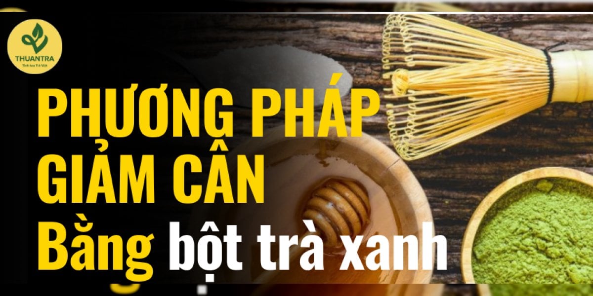 Giảm cân bằng bột trà xanh có thực sự hiệu quả? Nghiên cứu nói gì, liều dùng, 5 công thức ít calo và ai không nên dùng