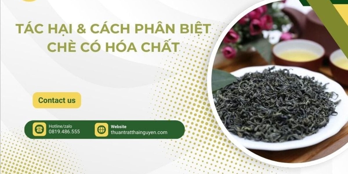 Cách nhận biết chè tẩm hoá chất: 4 loại rủi ro, phép thử tại nhà và cách đọc phiếu kiểm nghiệm