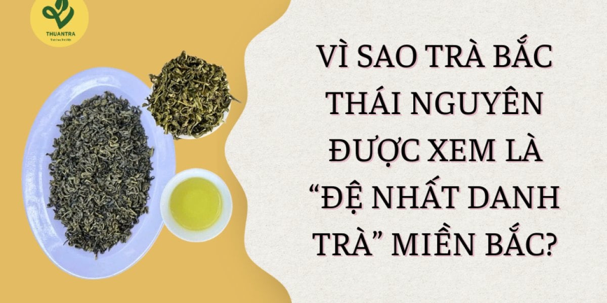 Đệ nhất danh trà từ đâu ra và nó nói về vùng nào?