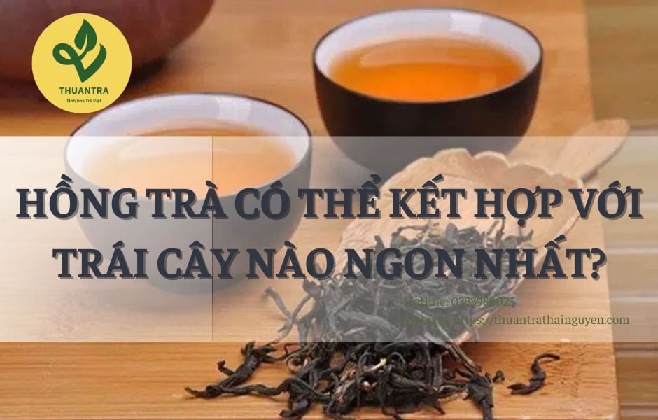Hồng Trà Có Thể Kết Hợp Với Trái Cây Nào Ngon Nhất?