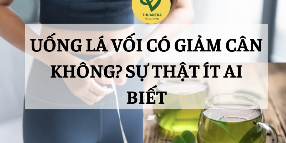 Uống Lá Vối Có Giảm Cân Không? Sự Thật Ít Ai Biết