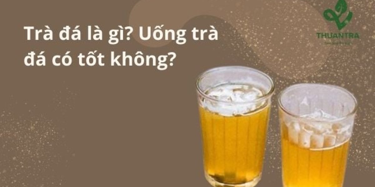 Trà Đá Là Gì, Làm Từ Trà Nào? Từ Nồi Chè Xanh Sân Đình Đến Cốc Trà Đá Vỉa Hè