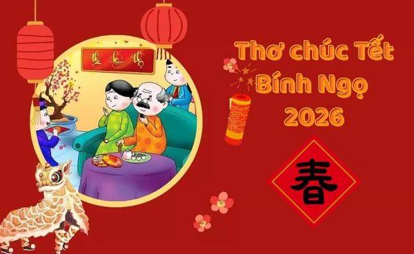 100+ Bài thơ chúc Tết 2026 Bính Ngọ hay, ngắn gọn và ý nghĩa nhất
