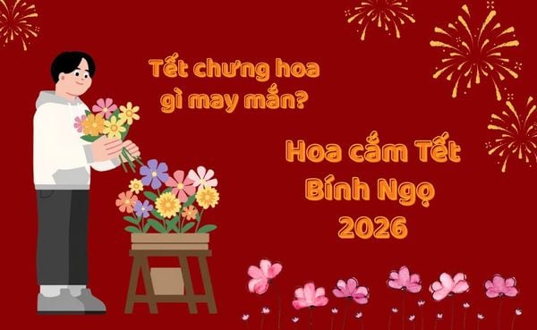 Tết chưng hoa gì may mắn? 20+ loại hoa cắm Tết đẹp, ý nghĩa mang tài lộc