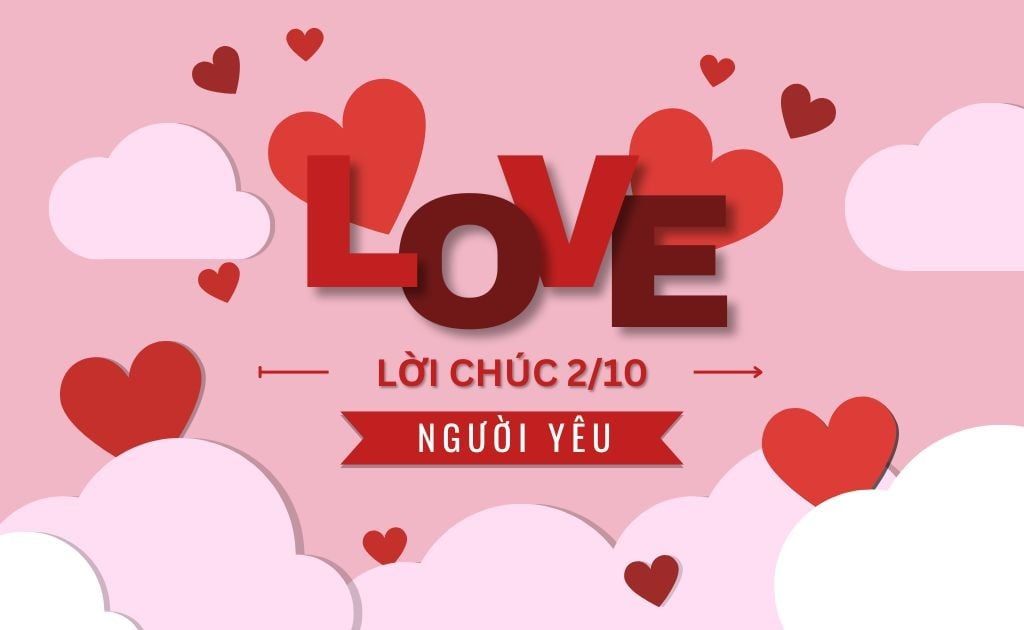 99+ Lời chúc 20/10 cho bạn gái, người yêu ngọt ngào, dễ thương nhất 2025
