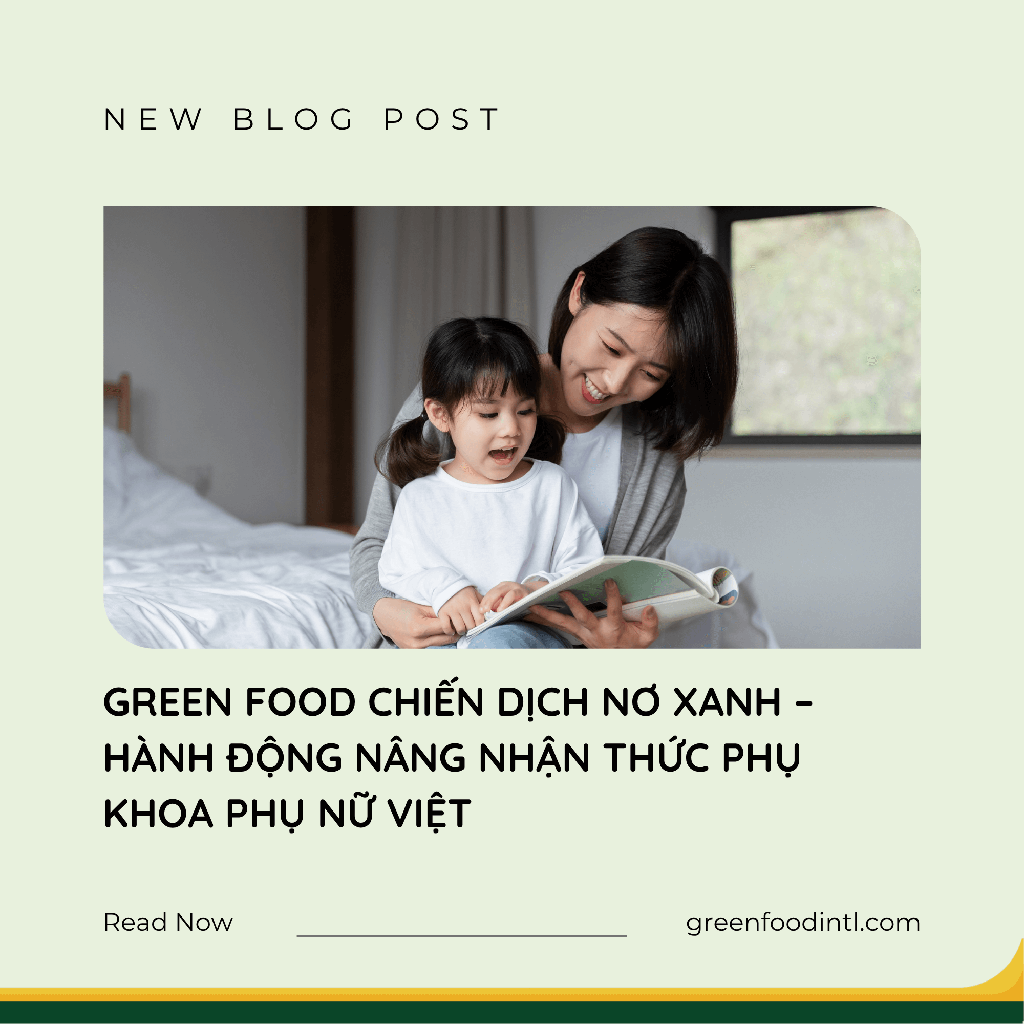 GREEN FOOD CHIẾN DỊCH NƠ XANH – HÀNH ĐỘNG NÂNG NHẬN THỨC PHỤ KHOA PHỤ NỮ VIỆT