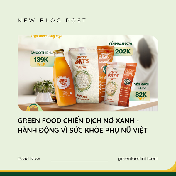 GREEN FOOD CHIẾN DỊCH NƠ XANH - HÀNH ĐỘNG VÌ SỨC KHỎE PHỤ NỮ VIỆT