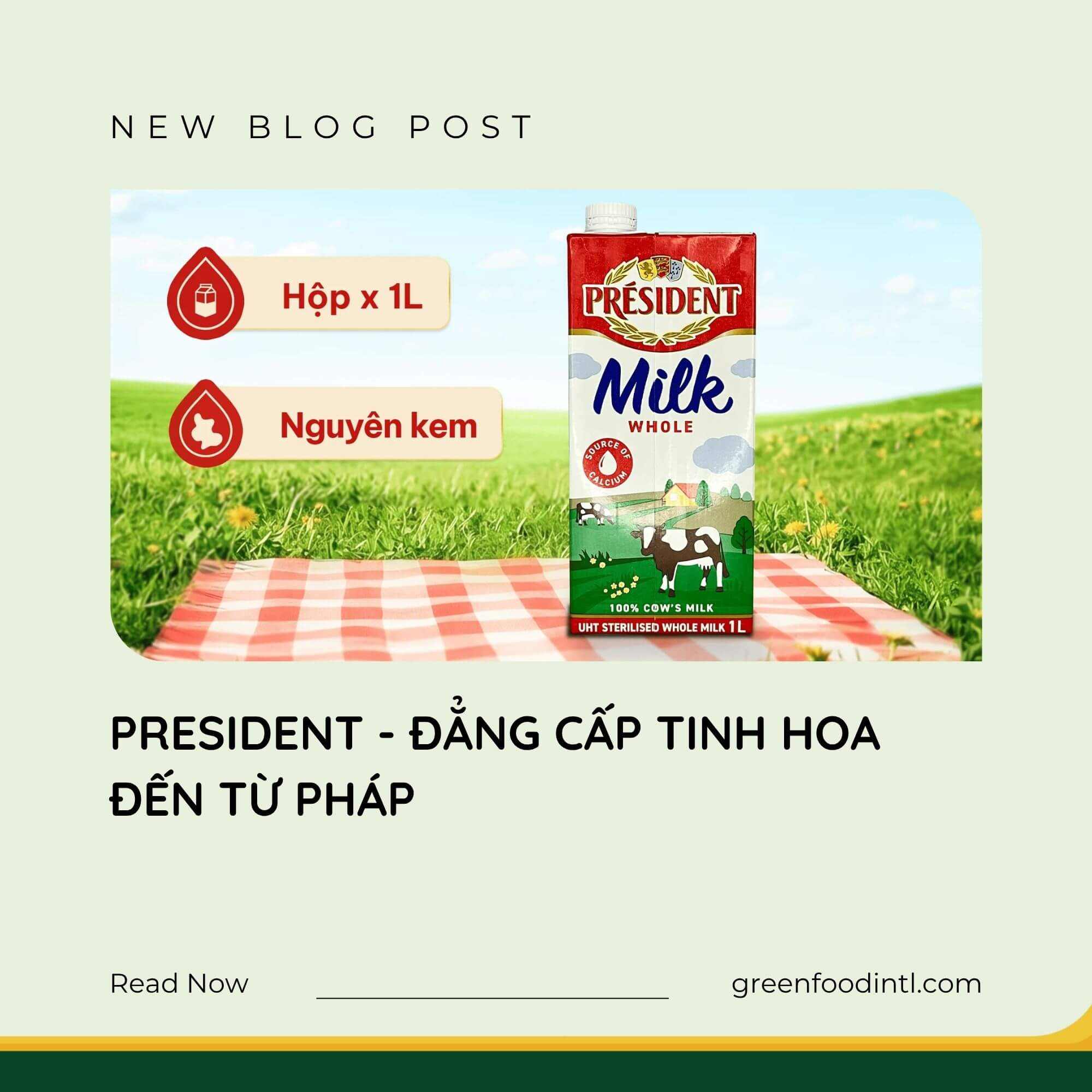 PRESIDENT - ĐẲNG CẤP TINH HOA ĐẾN TỪ PHÁP