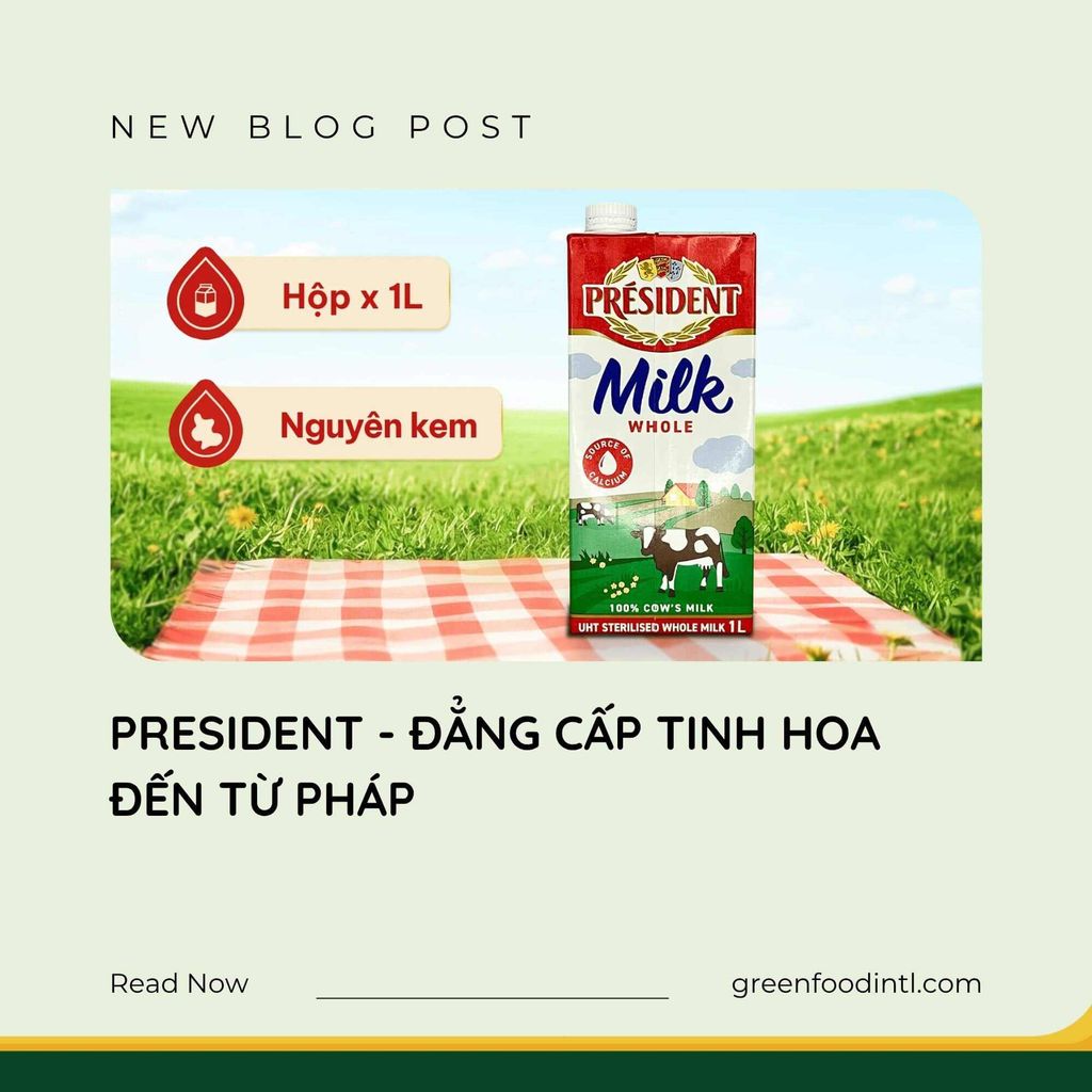 PRESIDENT - ĐẲNG CẤP TINH HOA ĐẾN TỪ PHÁP