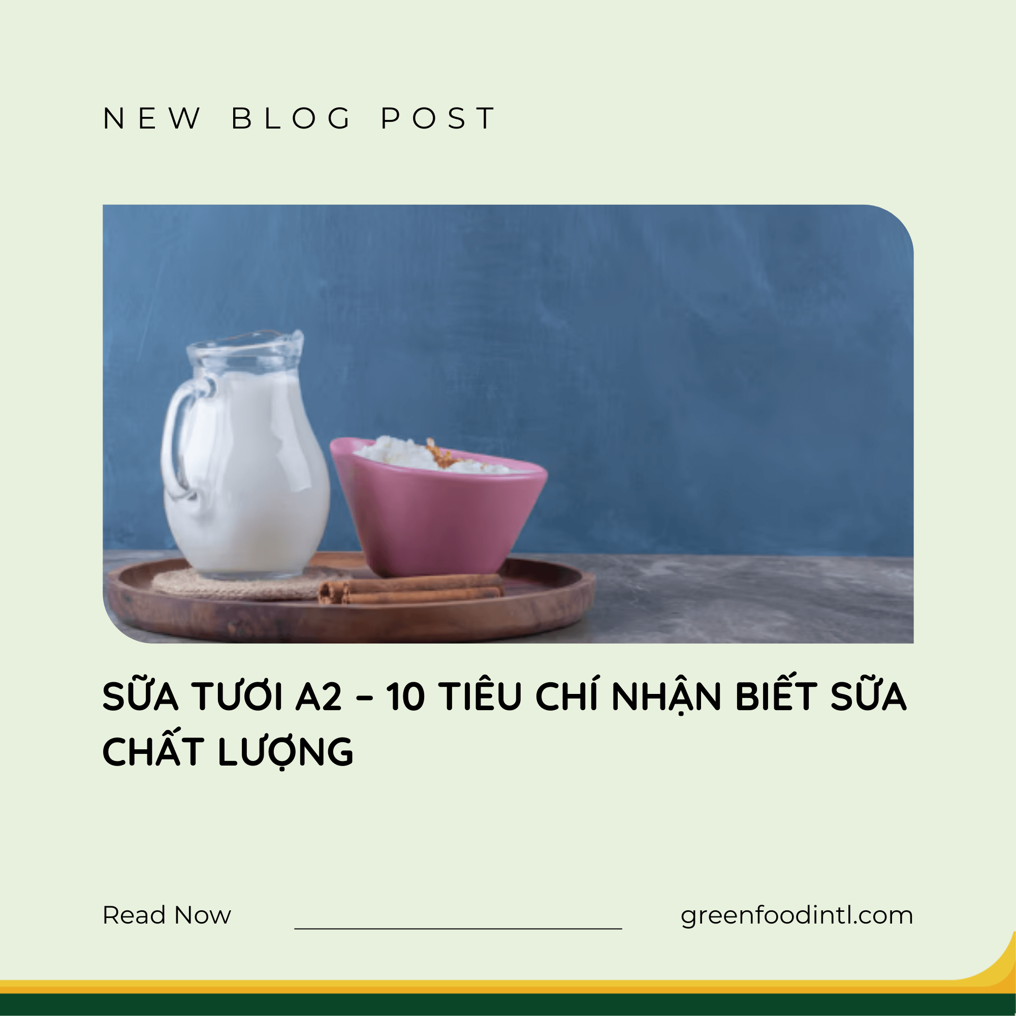 SỮA TƯƠI A2 – 10 TIÊU CHÍ NHẬN BIẾT SỮA CHẤT LƯỢNG