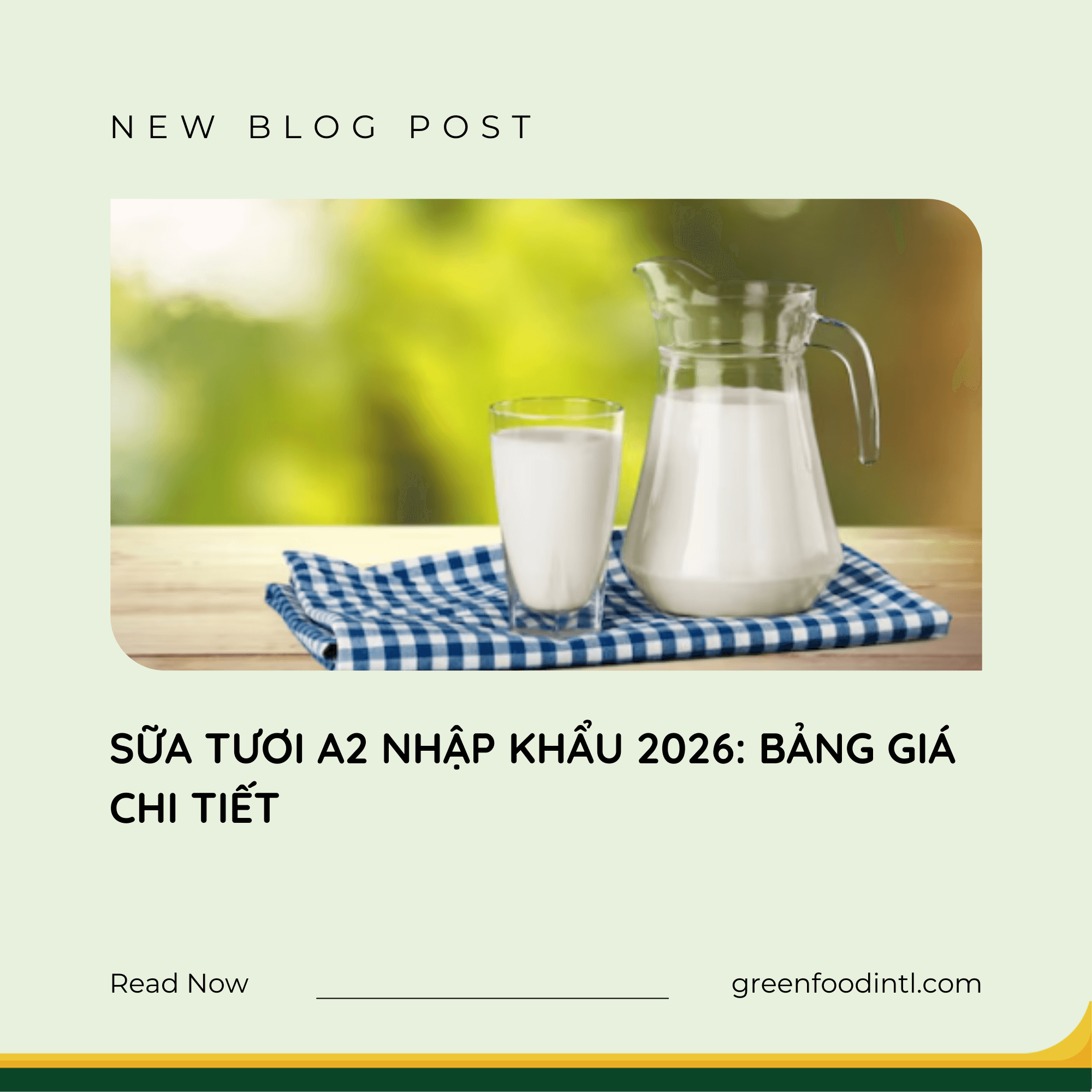 SỮA TƯƠI A2 NHẬP KHẨU 2026: BẢNG GIÁ CHI TIẾT