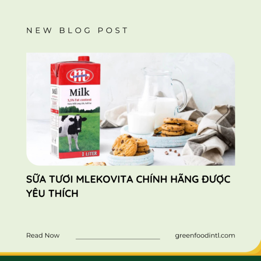 SỮA TƯƠI MLEKOVITA CHÍNH HÃNG ĐƯỢC YÊU THÍCH