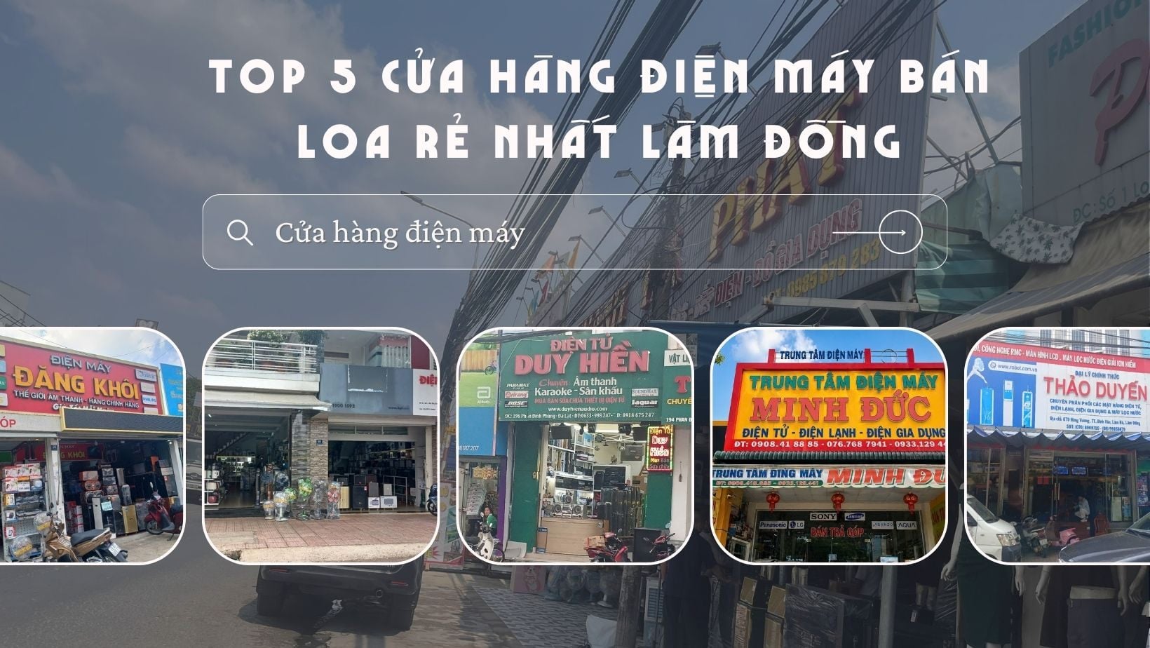 TOP 5 CỬA HÀNG ĐIỆN MÁY BÁN DÀN KARAOKE, THIẾT BỊ ÂM THANH UY TÍN NHẤT LÂM ĐỒNG