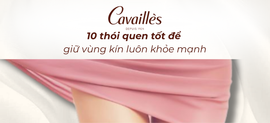 10 thói quen tốt để giữ vùng kín luôn khỏe mạnh