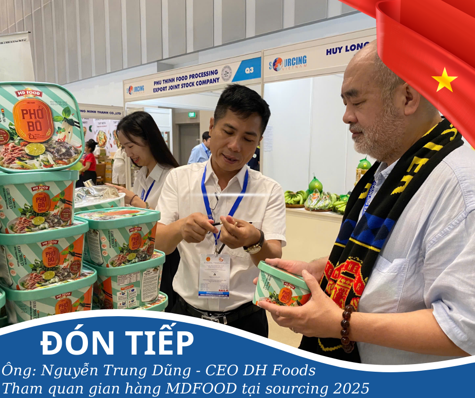 MDFOOD Vinh Dự Đón Tiếp Ông Nguyễn Trung Dũng – CEO DH Foods Tại Gian Hàng Sourcing 2025