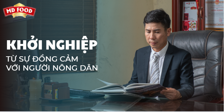 Câu chuyện MDFOOD: Khởi Nghiệp Từ Sự Đồng Cảm Với Người Nông Dân