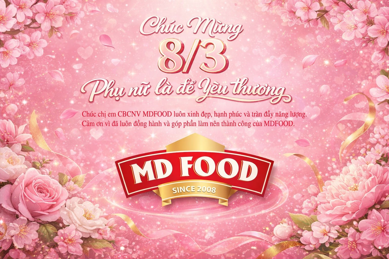 MDFOOD TỔ CHỨC KỶ NIỆM NGÀY QUỐC TẾ PHỤ NỮ 8/3 – TRI ÂN NHỮNG NGƯỜI PHỤ NỮ TUYỆT VỜI CỦA ĐẠI GIA ĐÌNH MDFOOD