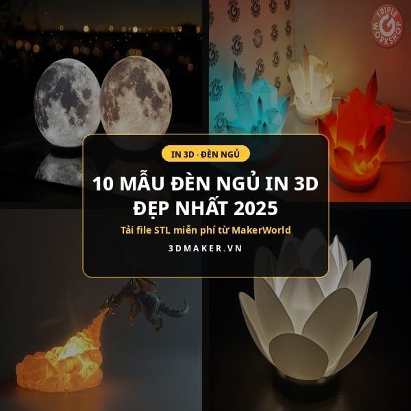 10 Mẫu Đèn Ngủ In 3D Đẹp Nhất 2025 – Tải File STL Miễn Phí