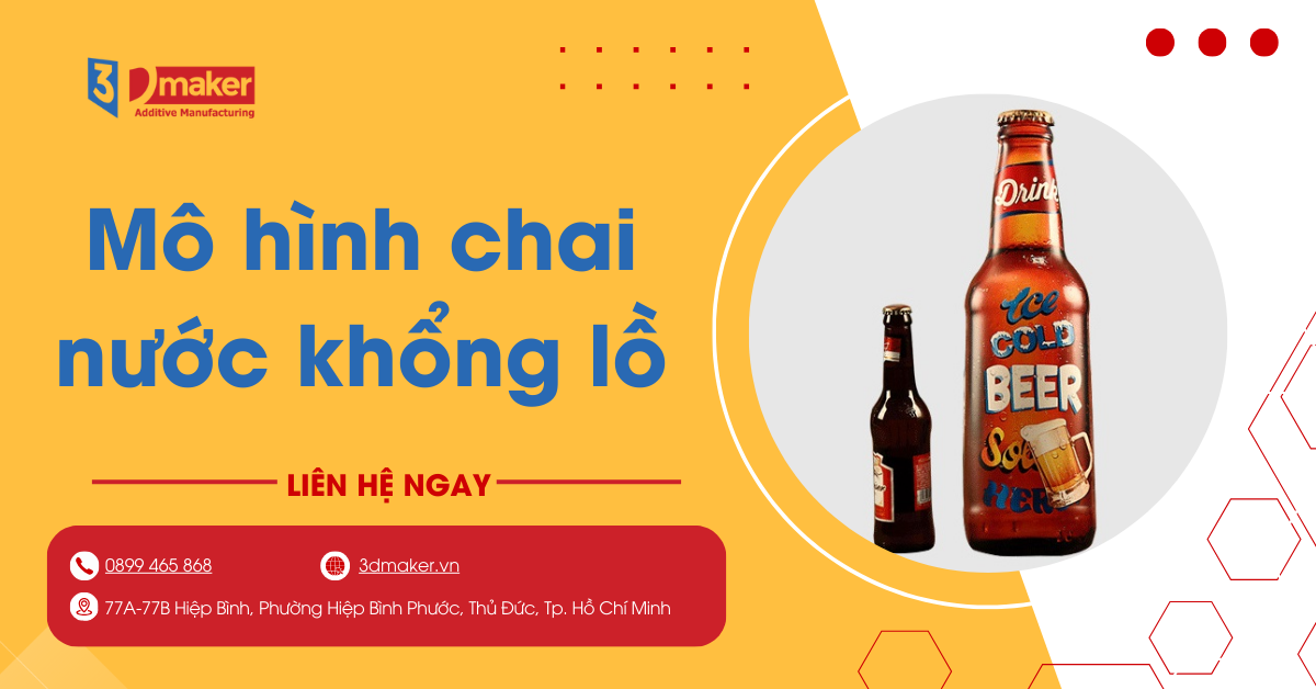 Quy Trình Sản Xuất Mô Hình Chai Nước khổng lồ Bằng máy In 3D