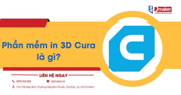Phần mềm in 3D Cura là gì? Cách cài đặt và sử dụng hiệu quả