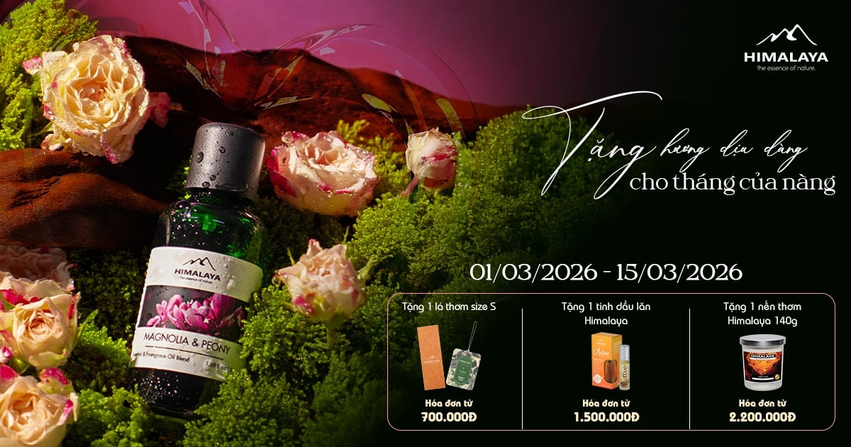 CTKM T3/2026: Tặng hương dịu dàng cho tháng của nàng