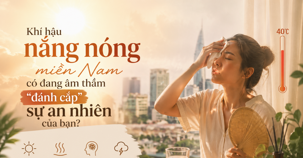 Khí hậu nắng nóng miền Nam có đang âm thầm 