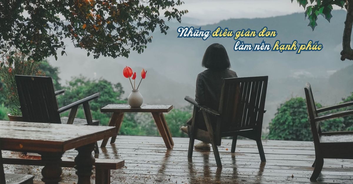 NHỮNG ĐIỀU GIẢN ĐƠN HÀNG NGÀY TẠO NÊN HẠNH PHÚC