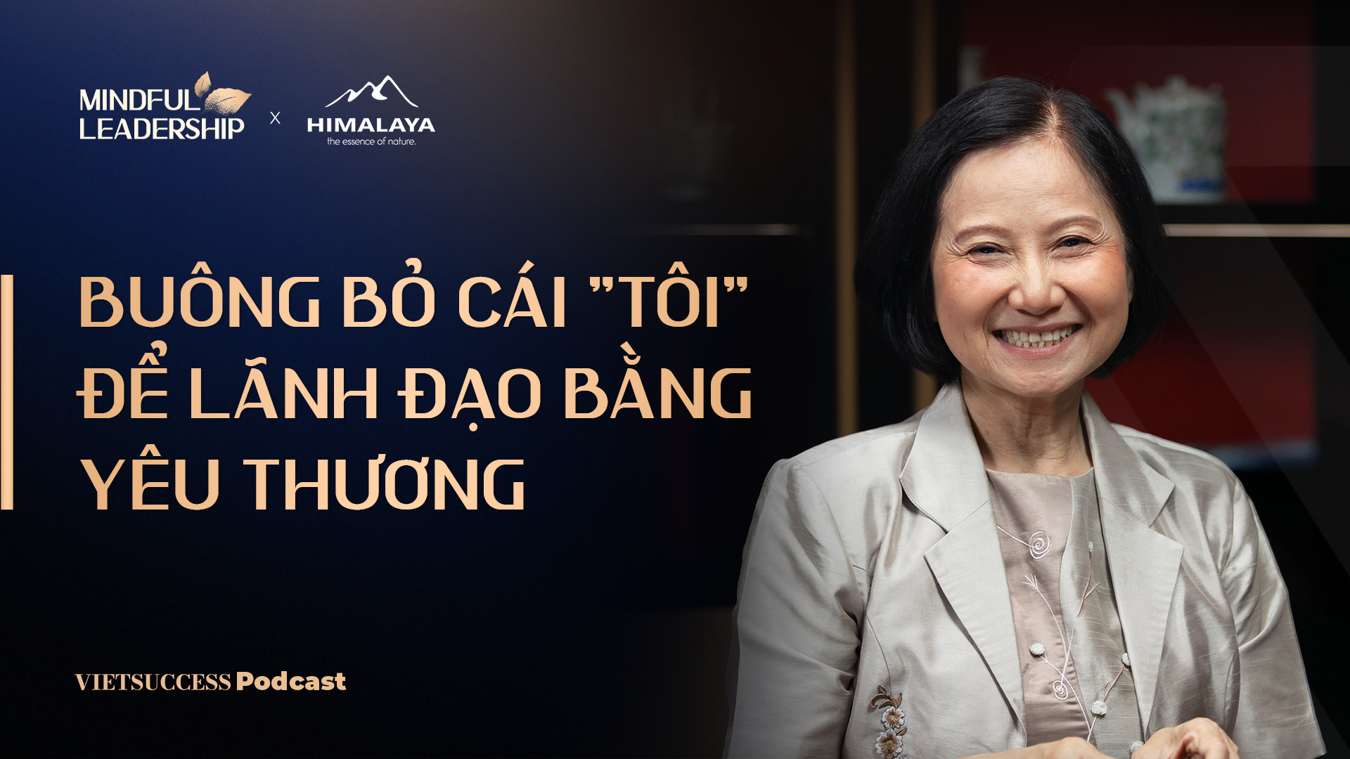 Buông Bỏ Cái Tôi Để Lãnh Đạo Bằng Yêu Thương: Chìa Khóa Hạnh Phúc Trước Thành Công