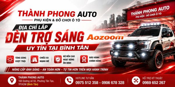 Địa Chỉ Lắp Đèn Trợ Sáng Aozoom Uy Tín Tại Bình Tân - Thành Phong Auto