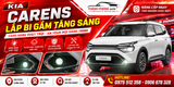 KIA CARENS LẮP BI GẦM TĂNG SÁNG - NÂNG TẦM AN TOÀN