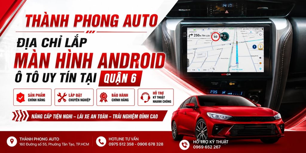 Địa chỉ lắp màn hình android uy tín tại quận 6