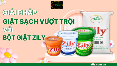 Bột Giặt Zily - Giải Pháp Giặt Sạch Vượt Trội