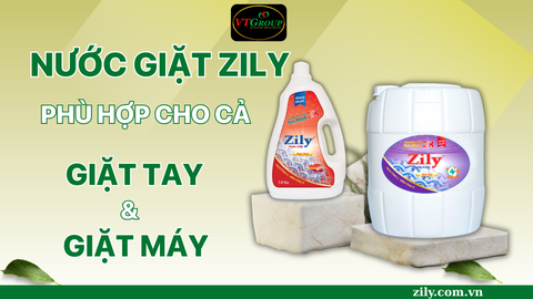 Nước Giặt Zily Phù Hợp Cho Cả Giặt Tay Và Giặt Máy
