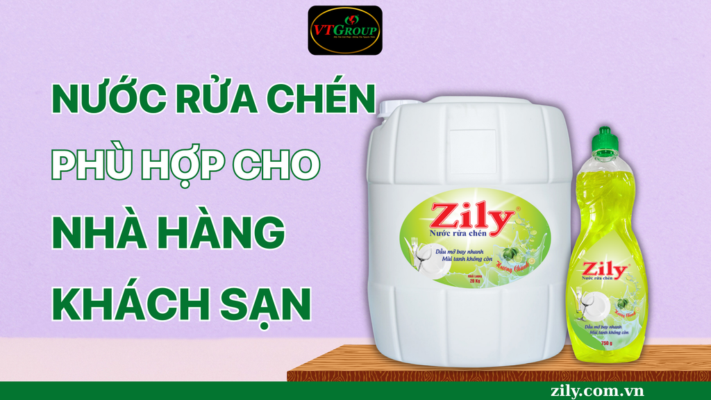 Nước Rửa Chén Zily Phù Hợp Cho Nhà Hàng & Khách Hàng