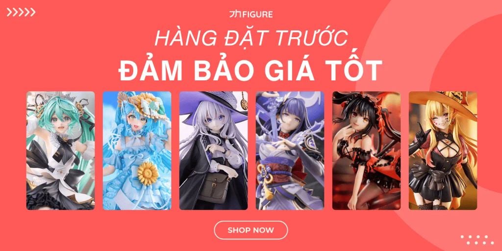 Figure đặt trước pre-order