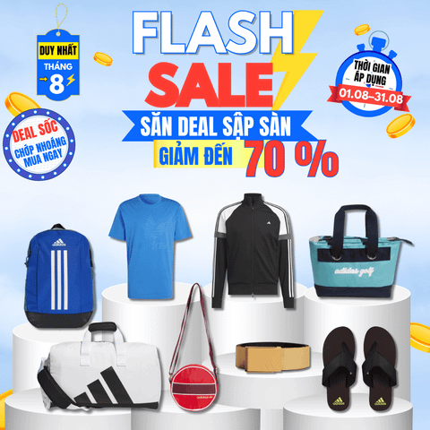 FLASH SALE THÁNG 08 ĐÃ CHÍNH THỨC BẮT ĐẦU