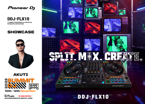 DJ AKUTI mở màn SUMMIT DJ “CONNECTING & SHARING” với showcase đặc biệt trên DDJ-FLX10