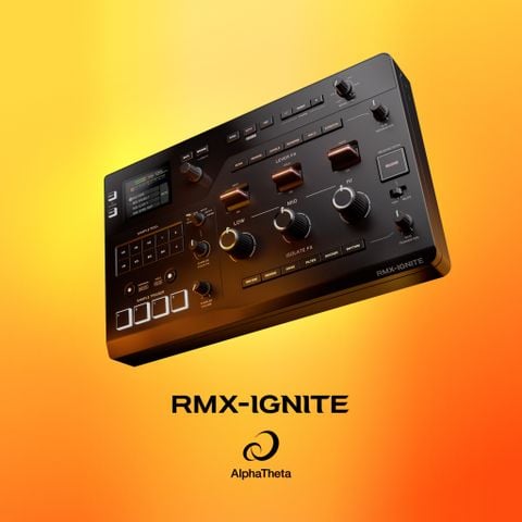 RMX-IGNITE – bộ xử lý âm thanh (effector) thế hệ mới đến từ AlphaTheta