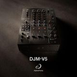 DJM-V5 - Mixer 3 kênh nhỏ gọn thế hệ mới đến từ AlphaTheta