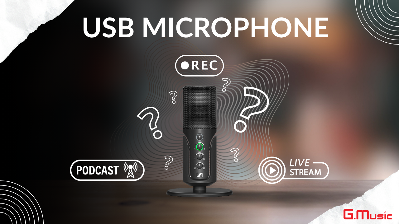Microphone USB là gì? Có phù hợp để thu âm, Podcast và Livestream không?
