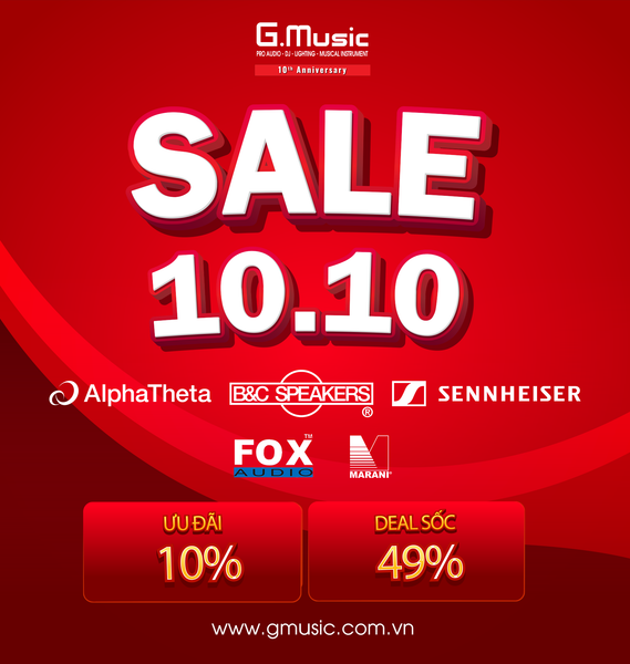 ĐẠI TIỆC SALE 10/10 - SĂN DEAL CHẤT – CHỐT GIÁ SỐC