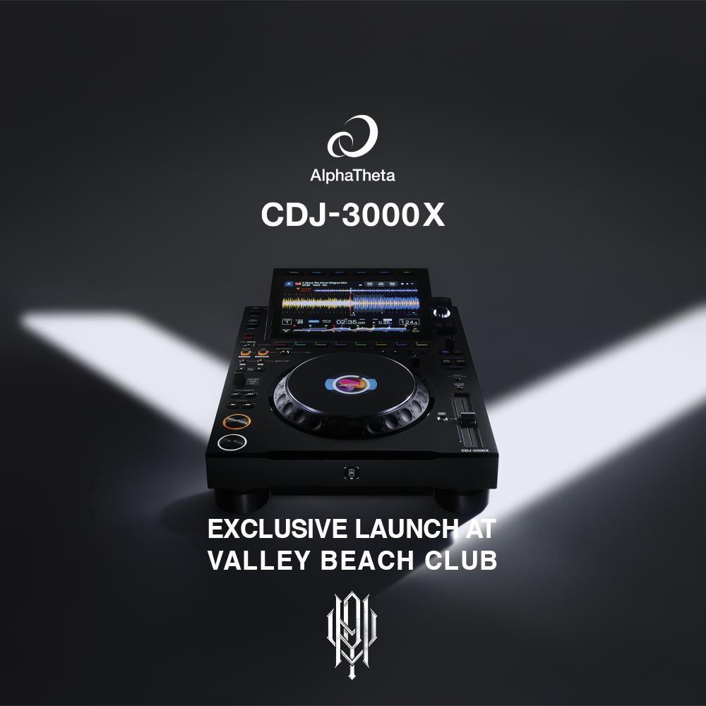 Valley Beach Club – chính thức trở thành “Beach Club” đầu tiên trên thế giới sở hữu AlphaTheta CDJ-3000X
