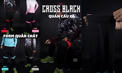 CLIP REVIEW QUẦN CÂU CÁ CROSS BLACK
